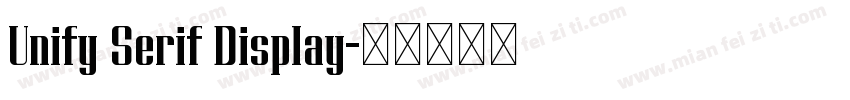 Unify Serif Display字体转换